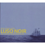 V/A - Luso Noir-Sailing the Sea of Longing