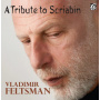 Scriabin, A. - A Tribute To