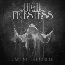 High Priestess - Casting the Circle
