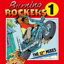 V/A - Burning Rockers - the 12" Singles