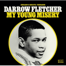 Fletcher, Darrow - My Young Misery