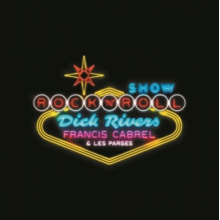 Rivers, Dick & Francis Cabrel & Les - Dick Rivers Francis Cabrel Et Les P