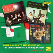 Clancy Brothers & Tom Makem - Raise a Glass To the Sounds of