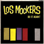 Los Mockers - Do It Again