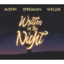 Austin / Epremian / Weller - Written In the Night