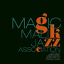 Malik, Magic - Jazz Association