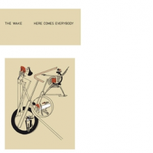Wake - Here Comes Everybody