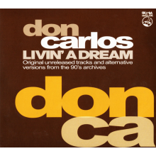 Don Carlos - Livin a Dream