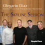 Diaz, Olegario - Skyline Session