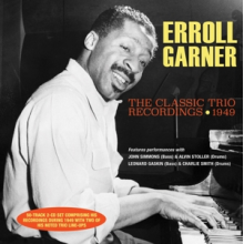 Garner, Errol - Classic Trio Recordings 1949