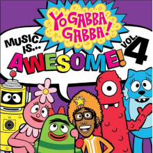 Yo Gabba Gabba! - Music is Awesome! Vol.4