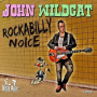 Wildcat, John - Rockabilly Noice