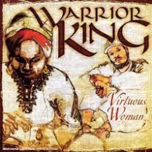 Warrior King - Virtuous Woman