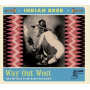 V/A - Indian Bred - Way Out West