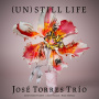 Torres, Jose -Trio- - Still Life
