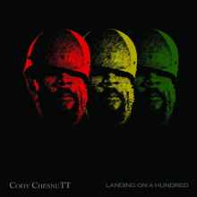 Chesnutt, Cody - Landing On a Hundred
