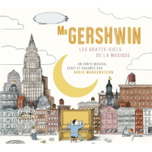 Morgenstern, Susie - Mr Gershwin / Les Gratte-Ciels