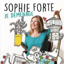 Forte, Sophie - Je Demenage
