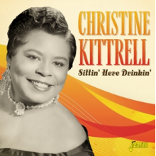 Kittrell, Christine - Sittin' Here Drinkin'