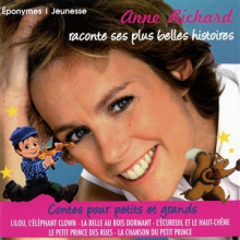 Richard, Anne - Ses Plus Belles Histoires