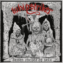 Whipstriker - Seven Inches of Hell