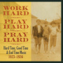 V/A - Work Hard, Play Hard, Pray Hard
