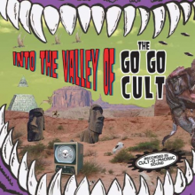 Go Go Cult - Into the Valley of