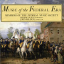 Federal Music Society - Music of the Federal Era