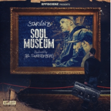 Starvin B & Fel Sweetenberg - Soul Museum