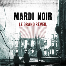 Mardi Noir - Le Grand Reveil