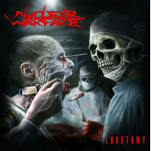Nuclear Warfare - Lobotomy