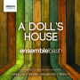 Ensemble Bash - A Doll's House
