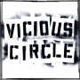 Vicious Circle - Vicious Circle