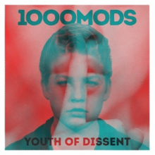 Thousand Mods - Youth of Dissent