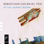Bavel, Sebastiaan Van -Trio- - As the Journey Begins