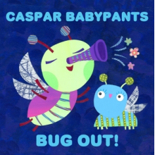 Babypants, Caspar - Bug Out