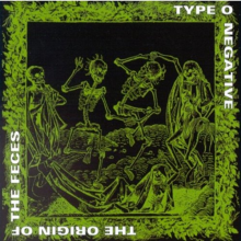 Type O Negative - Origin of the Feces -Rema