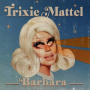 Mattel, Trixie - Barbara