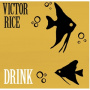 Rice, Victor - Drink