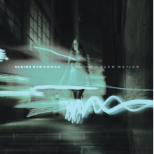 Birchall, Claire - Running In Slow Motion