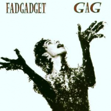 Fad Gadget - Gag