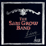 Grow, Sam -Band- - Live At Goose Creek