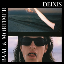 Baal & Mortimer - Deixis