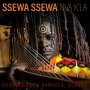 Ssewa Ssewa - Nva K'la. Grooves From Kampala, Uganda