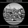 Raging Nathans & Dead Bars - Split