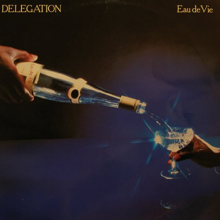 Delegation - Eau De Vie