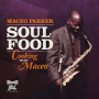 Parker, Maceo - Soul Food:Cooking With Maceo