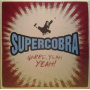 Supercobra - Garre Yeah Yeah