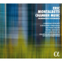 Montalbetti, E. - Chamber Music Harmonieuses Dissonances