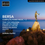 Bersa, B. - Complete Piano Music 2